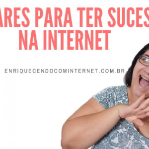 9 Pilares Para Ter Um Negócio de Sucesso Na Internet